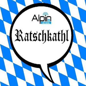 Die Alpin FM - Ratschkathl