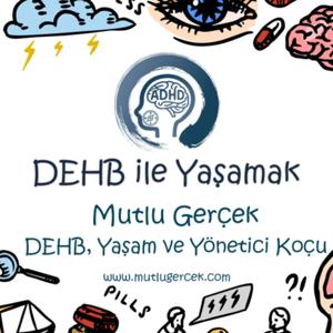 DEHB ile Yaşamak