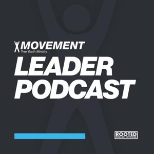 Movement Leader Podcast