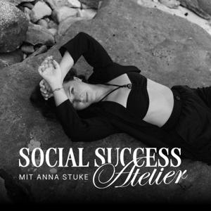 Social Success Atelier - dein Marketing und Business Podcast