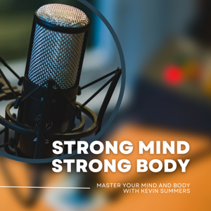 Strong Mind Strong Body