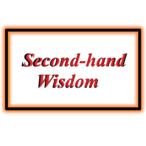 Second-hand Wisdom