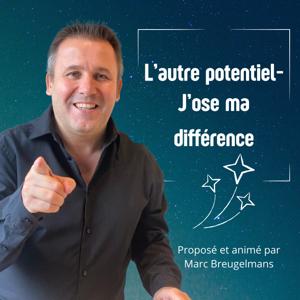 L'autre potentiel : j'ose ma différence !