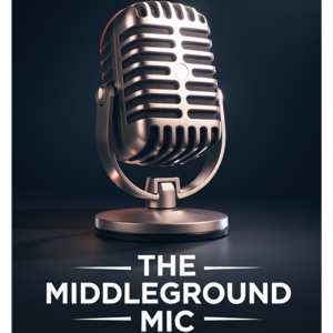 The Middle Ground Mic