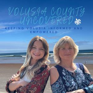 Volusia County Uncovered