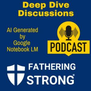 Fathering Strong Deep Dive Discussions