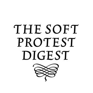 The Soft Protest, Digest