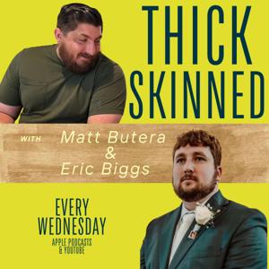 Thick Skinned
