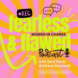 Fearless and Flawed: Women In Charge