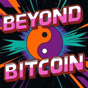 Beyond Bitcoin