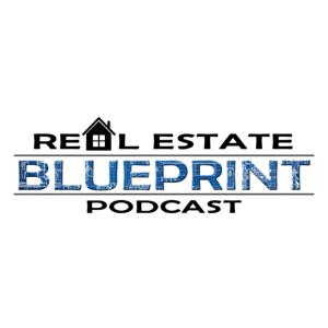 The Real Estate Blueprint Podcast