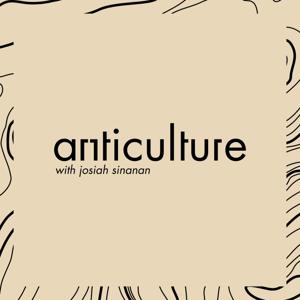 anticulture with Josiah Sinanan