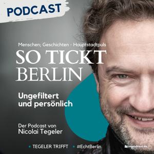 So tickt Berlin ⎪ Nicolai Tegeler