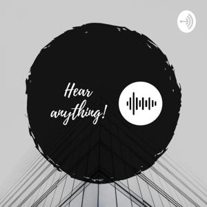 Hear Anything