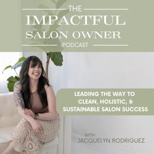 The Impactful Salon Owner Podcast