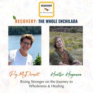 Recovery: The Whole Enchilada