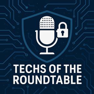 Techs of the Roundtable