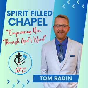 Spirit Filled Chapel "Empowering You Through God's Word"