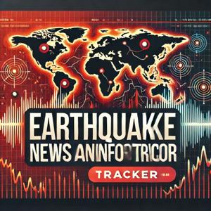 Earthquake News and Info Tracker