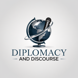 Diplomacy and Discourse Podcast