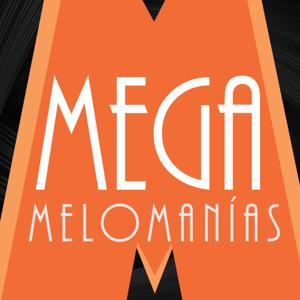 MegaMelómanías