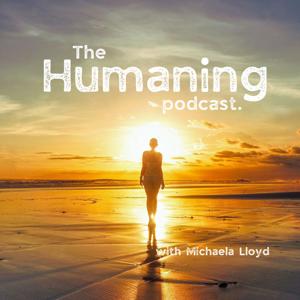 The Humaning Podcast