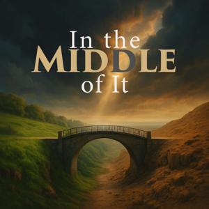 In the Middle of It