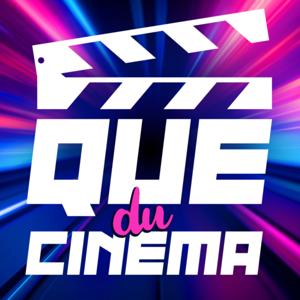 QUE DU CINÉMA