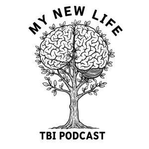 My New Life: TBI Podcast