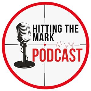 Hitting The Mark Podcast