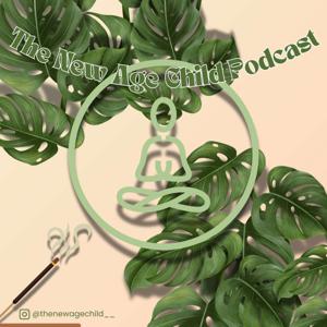 The New Age Child Podcast