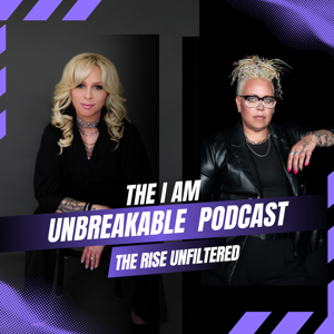 The I Am Unbreakable Podcast