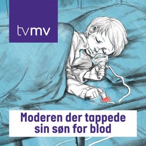 Moderen der tappede sin søn for blod by TV MIDTVEST