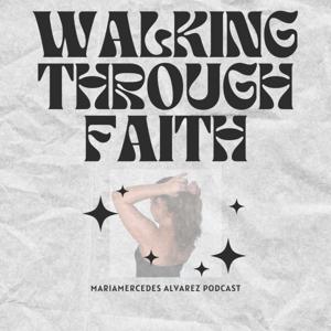Walking Through Faith