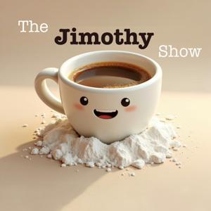 The Jimothy Show