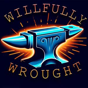 Willfully Wrought