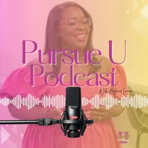 Pursue U with Kayland Lamar