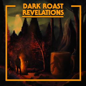 Dark Roast Revelations