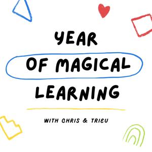 The Year of Magical Learning