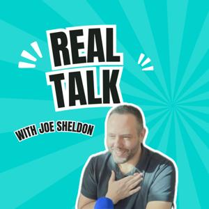 RealTalk with Joe Sheldon