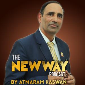 The NewWay Podcast By Atmaram Kaswan