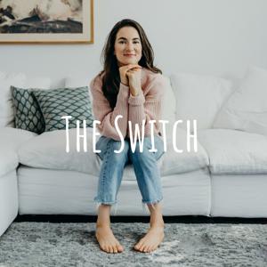 The Switch Podcast with Andrea from Switch Natural