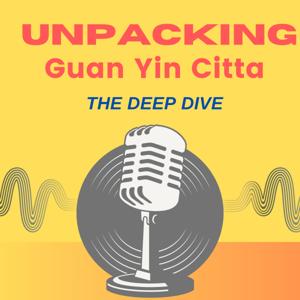 Unpacking Guan Yin Citta: The Deep Dive