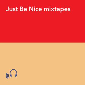 Just Be Nice mixtapes