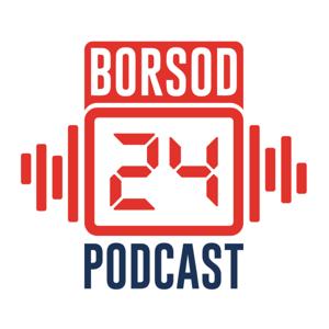 Borsod24 Podcast
