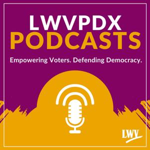 LWVPDX Podcasts