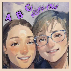 ABC...mère-fille