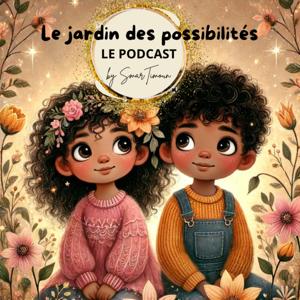 Le Jardin des Possibilités... Offrez un mindset de croissance à votre enfant !