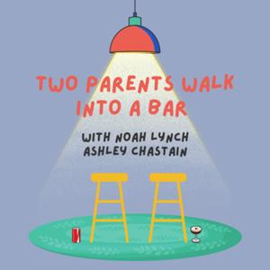 Two Parents Walk into a Bar