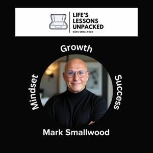 Life’s Lessons Unpacked: Stories of Resilience & Growth